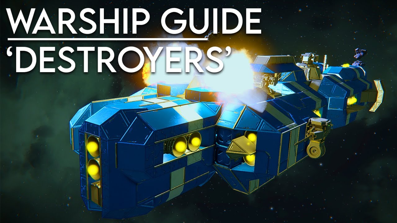 Space Engineers: Warship Guide - 'Destroyers'