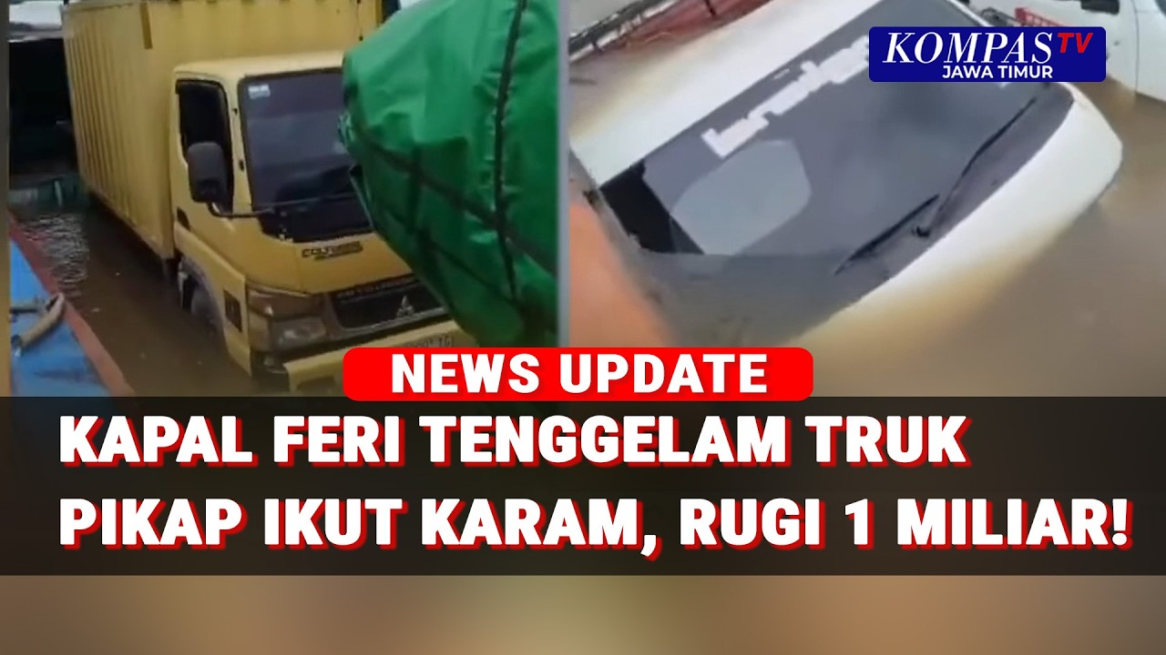 Detik-Detik Kapal Feri Fatimah Dua Tenggelam Mobil Truk Pikap Ikut Karam, Kerugian Capai 1 Miliar