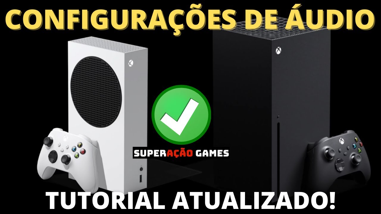 CONFIGURAÇÕES DE AUDIO E MIXER DE BATE PAPO DO HEADSET XBOX SERIES S / X TUTORIAL ATUALIZADO