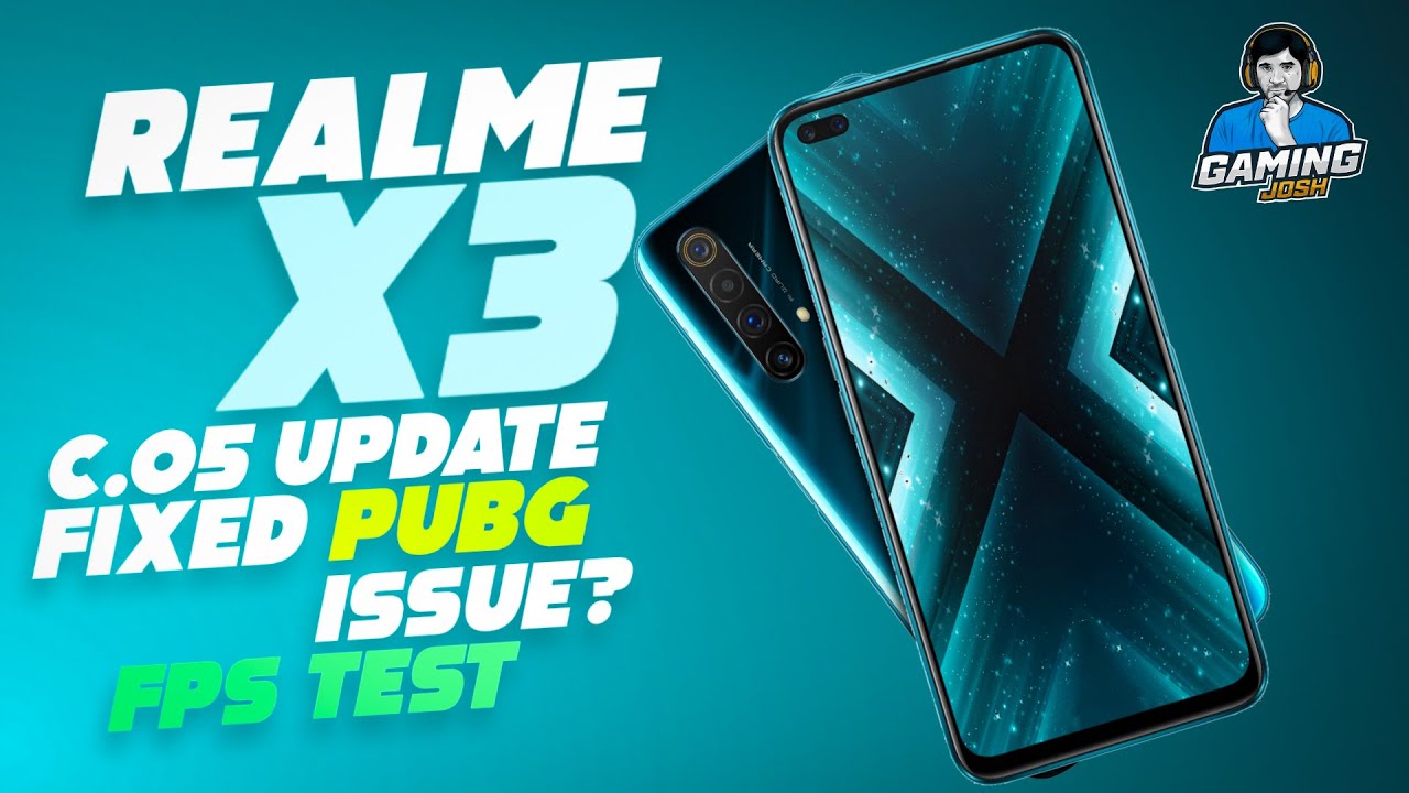 Realme X3 C.05 Update Fixed Gaming Issues and Frame Drops - FPS Test! | Gaming Josh