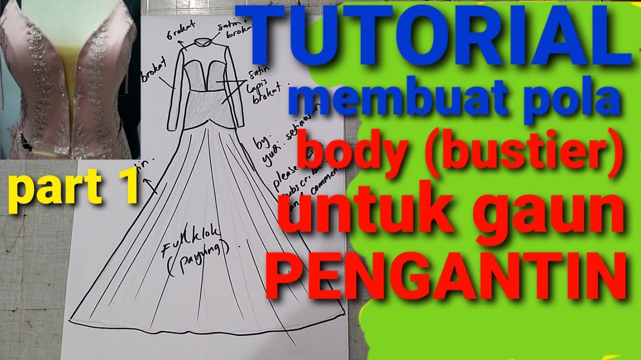 #polagaunpengantin  tutorial membuat pola dasar gaun pengantin.part 1 pola body(bustier)