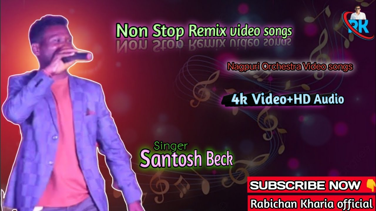Singer-Santosh Beck ka Non Stop Remix video songs|Nagpuri Orchestra song @nagpurimunch 