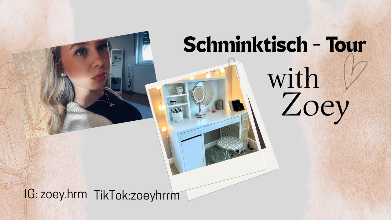 Schminktisch-Tour 💗