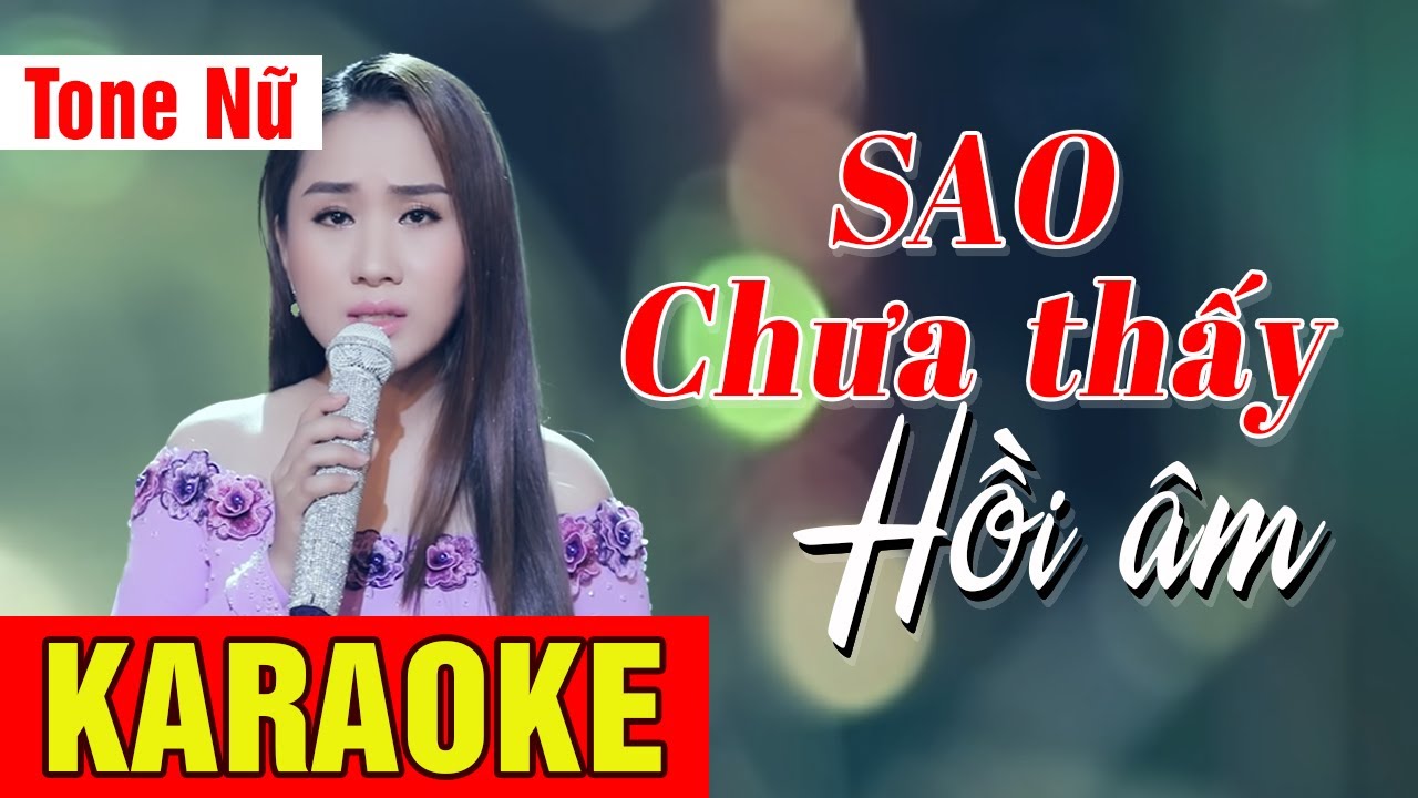 KARAOKE Sao Chưa Thấy Hồi Âm Tone Nữ - Beat Chuẩn Hồ Phương Liên | Võ Hoàng Karaoke