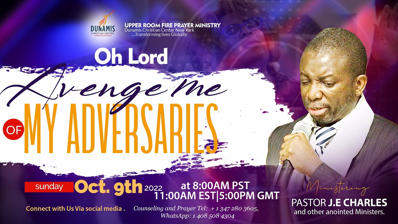 Oh Lord Avenge Me of my Adversaries with Pastor J.E Charles |9th October