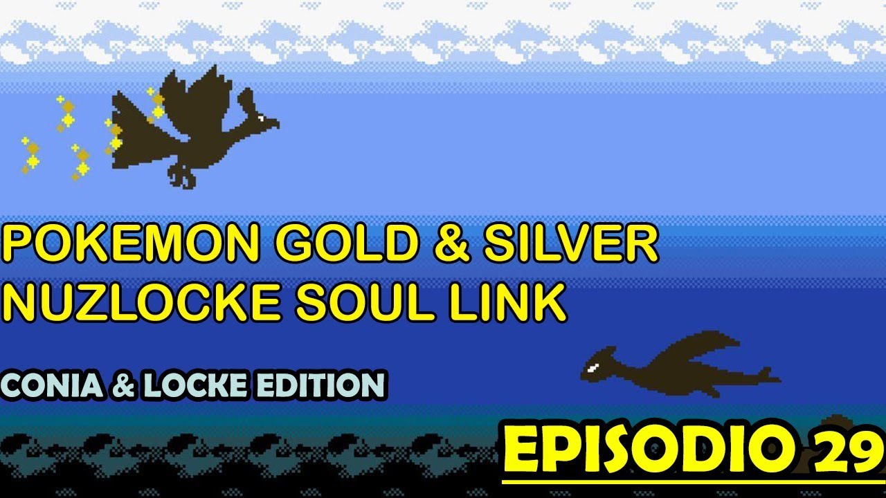 [Pokemon Gold & Silver - Soul Link Nuzlocke] Ep.29- Si la liga quieres pasar mucho deberas farmear!!