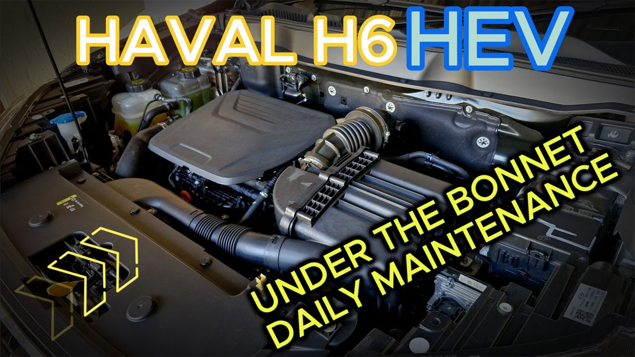 Haval H6 - HEV: ОСНОВНОЕ ТЕХНИЧЕСКОЕ ОБСЛУЖИВАНИЕ: ПОД КАПОТОМ