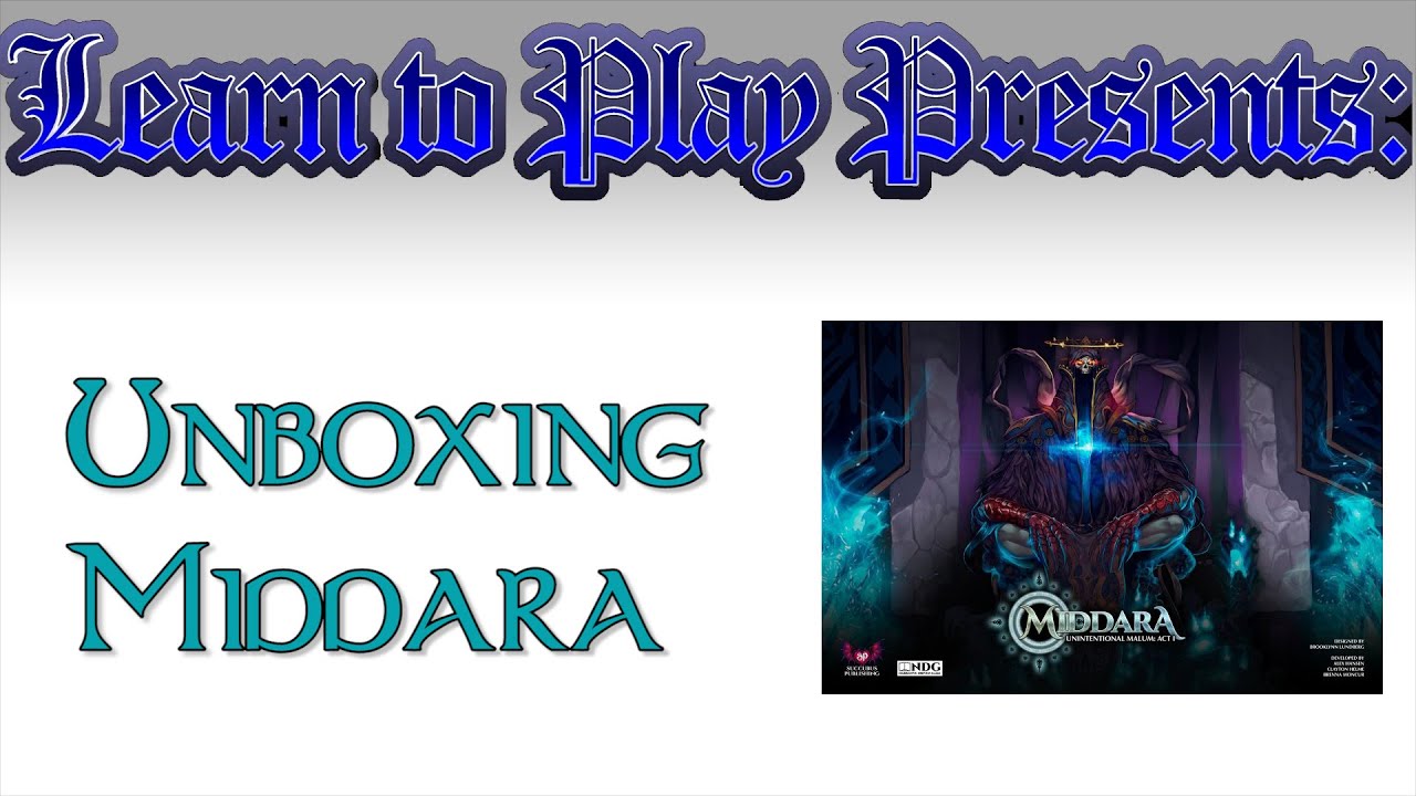 Learn to Play Presents: Middara Unboxing