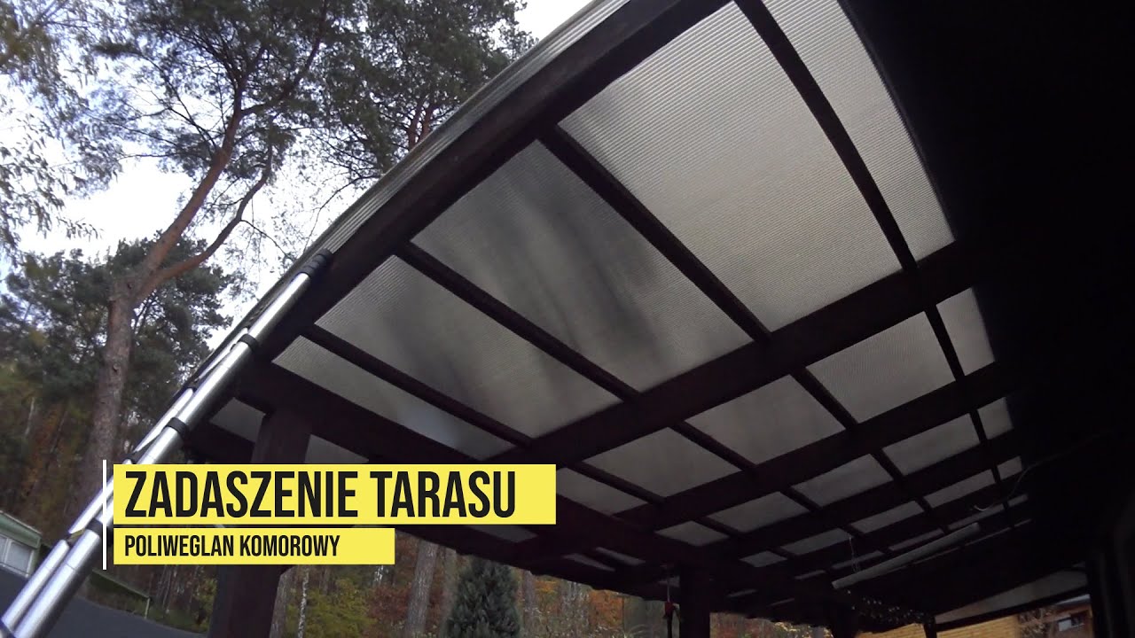 Zadaszenie tarasu poliwęglan komorowy. Zrób to sam