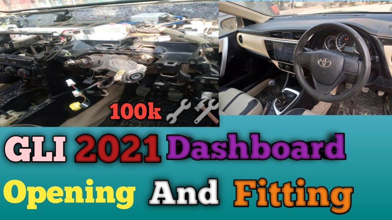 Toyota Corolla GLi 2021 | Dashboard Opening & Fitting | Step-by-Step Guide | Car Man Jamal