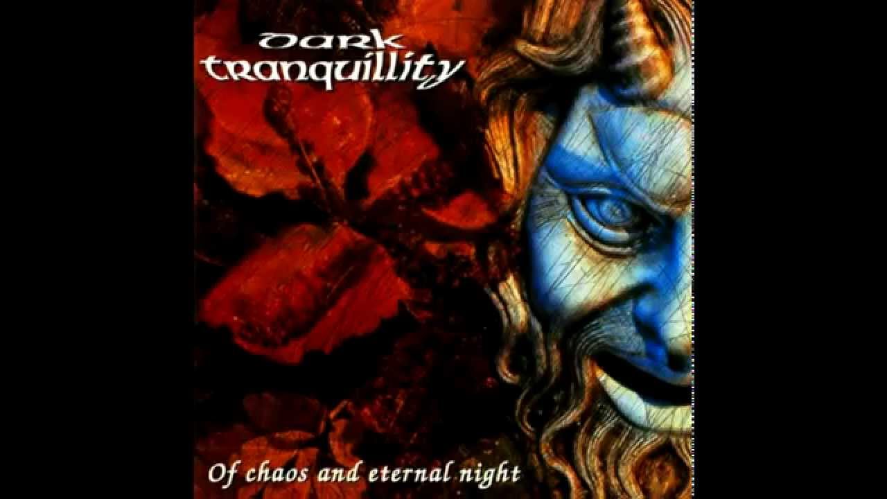 Dark Tranquillity - Of Chaos And Eternal Night (Full EP)