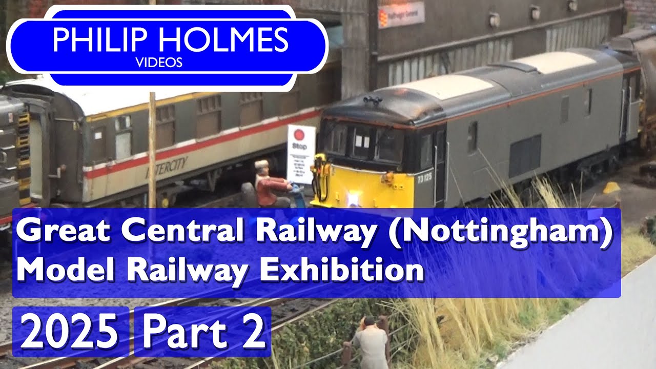 Great Central Railway Nottingham Model Railway Exhibition 2025 Part 2
