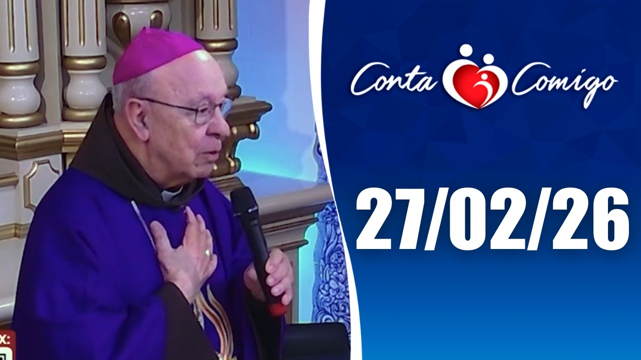 Conta Comigo – 27/02/2026
