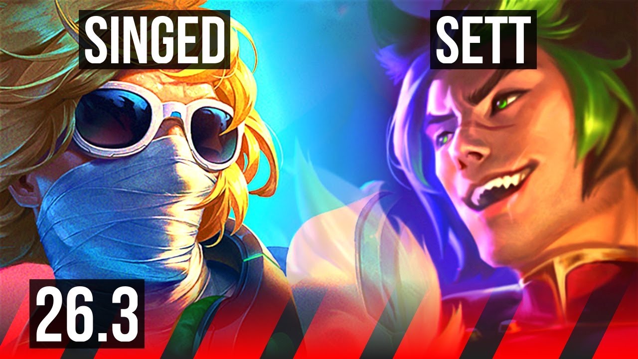 SINGED vs SETT (TOP) | 36K damage | BR Grandmaster | 26.3