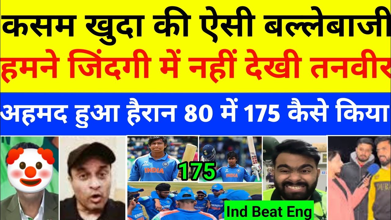 Tanveer Ahmad Crezy On India Beat Eng U19 Final Match l Vaibhav Sooryavanshi 175 Runs l Pak Reaction