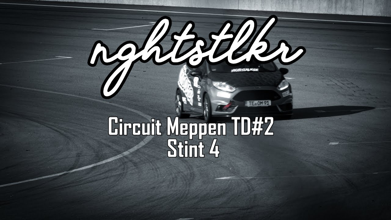 Zweiter Trackday in Meppen - Stint 4 - Fiesta ST180
