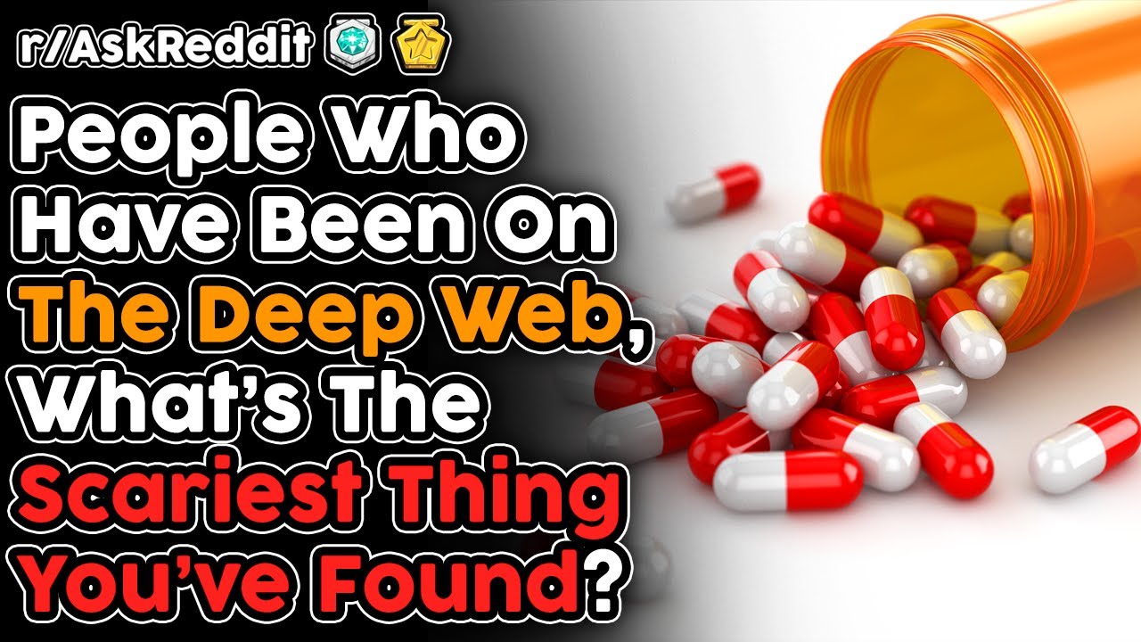 The Scariest Things You Can Find On THE DEEP WEB... (r/AskReddit Top Stories)