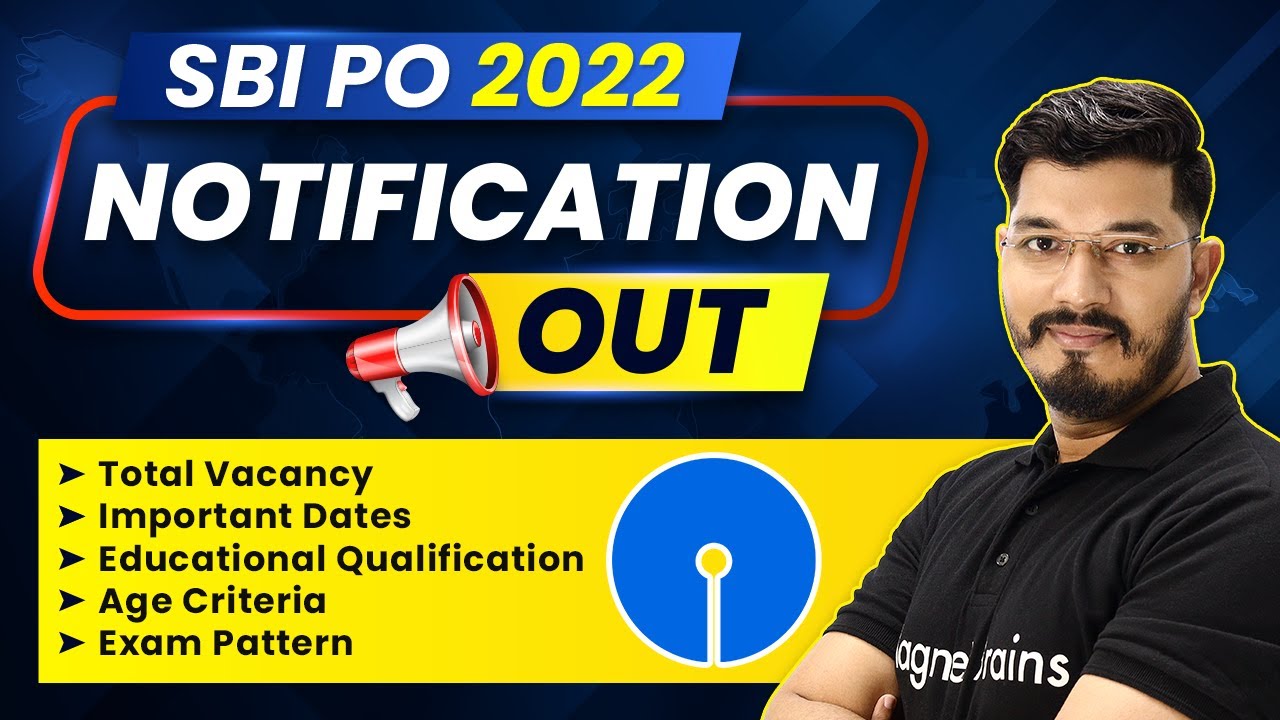 SBI PO 2022 Notification Out | SBI PO Vacancy & Syllabus | Complete Detailed Information