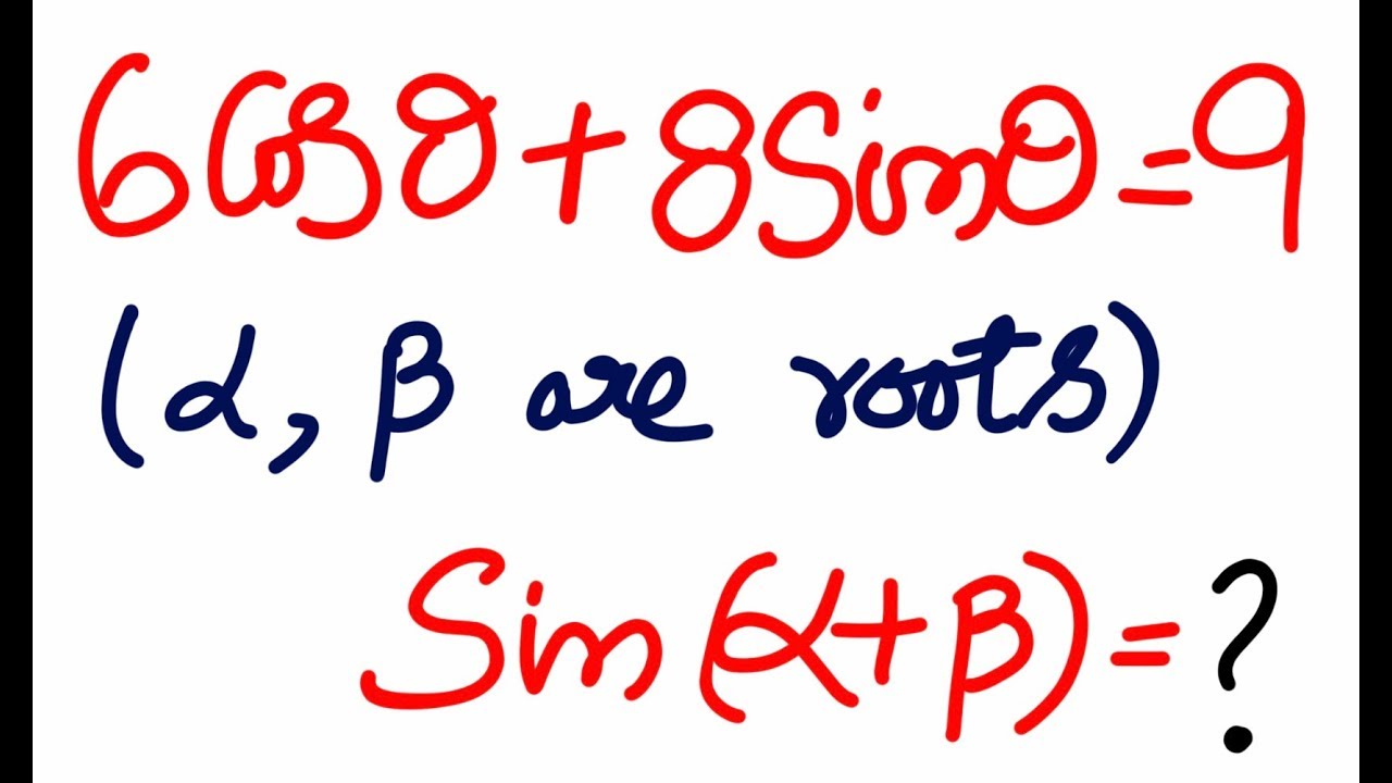 Trigonometry: Trigonometric Equations- What is the value of sin ( alpha + beta)