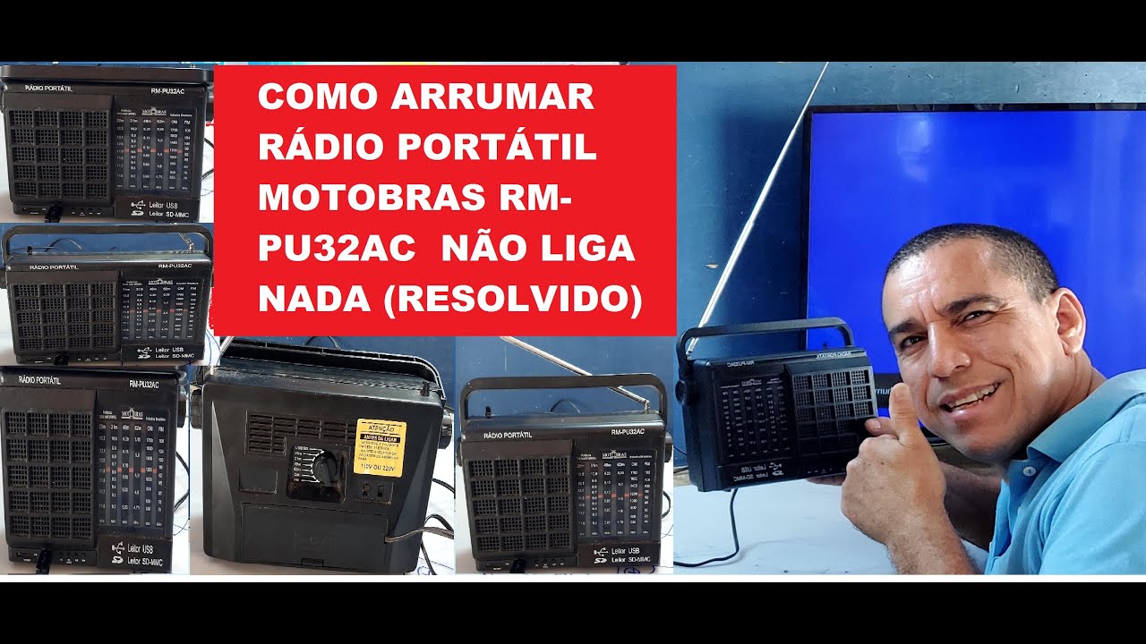 COMO ARRUMAR RÁDIO PORTÁTIL MOTOBRAS RM-PU32AC  NÃO LIGA NADA (RESOLVIDO) SIMPLES E FÁCIL