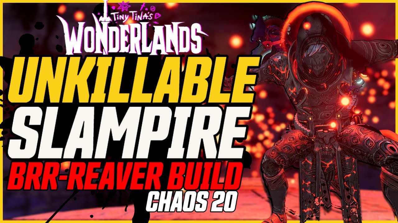 UNKILLABLE GRAVEBORN BUILD! Nuke Everything (Chaos 20) // Tiny Tina's Wonderlands Slampire Build