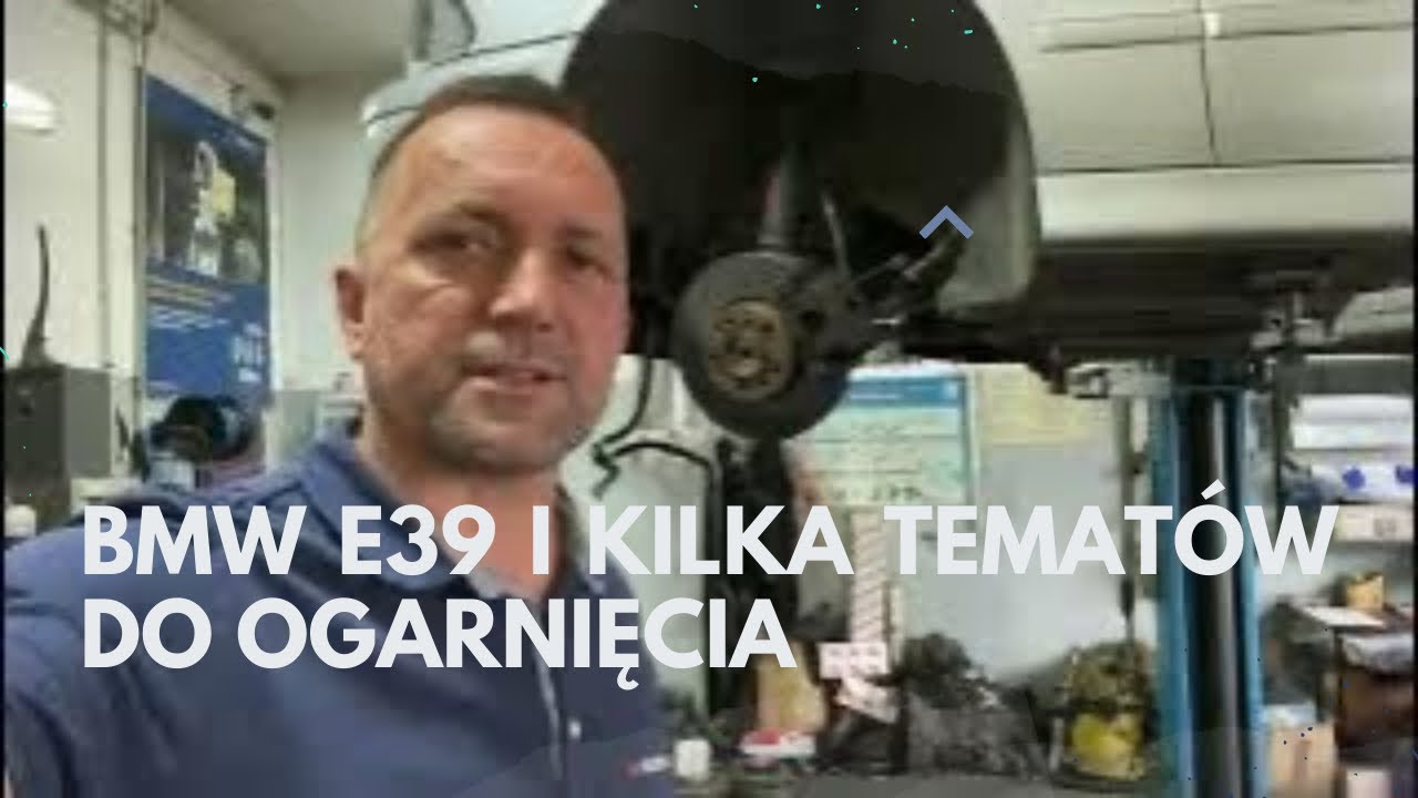 BMW e39 kilka tematów do ogarnięcia