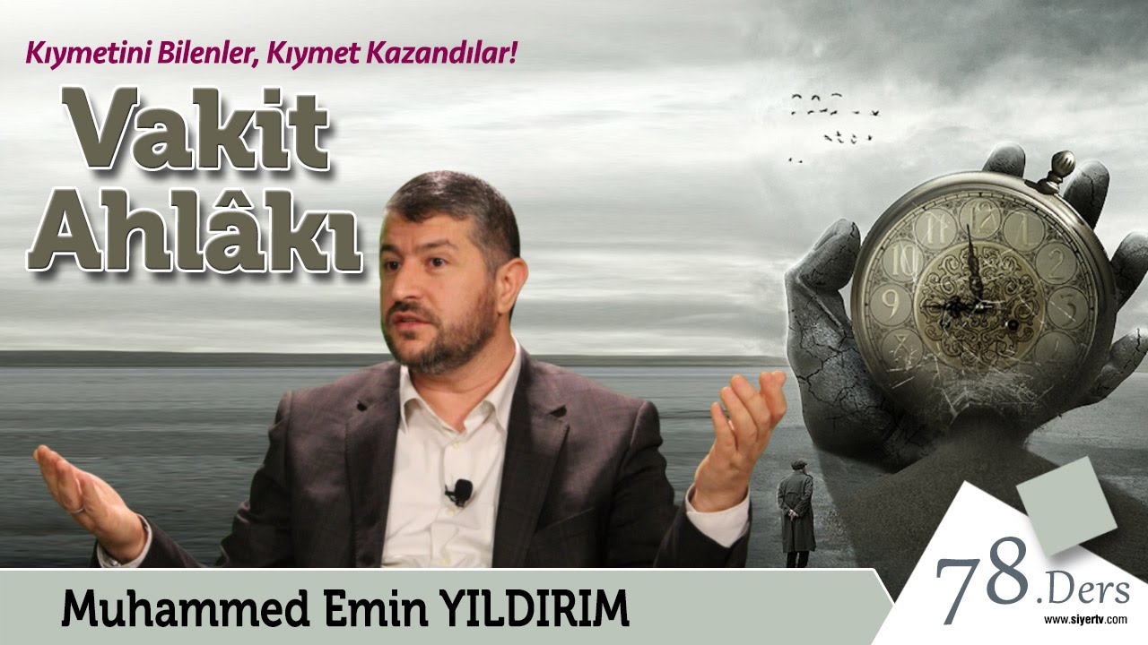 Kıymetini Bilenler, Kıymet Kazandılar! | Muhammed Emin Yıldırım (78. Ders)