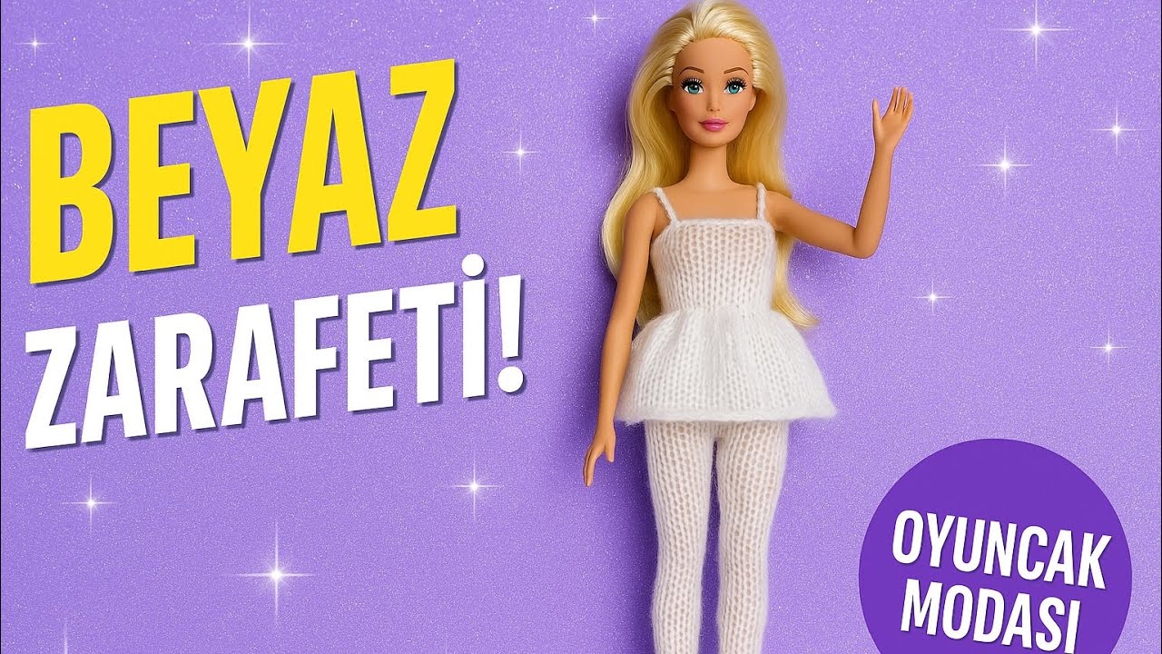 Bu Elbiseye Bayılacaksınız! Barbie’ye Beyaz Şıklık 👠
