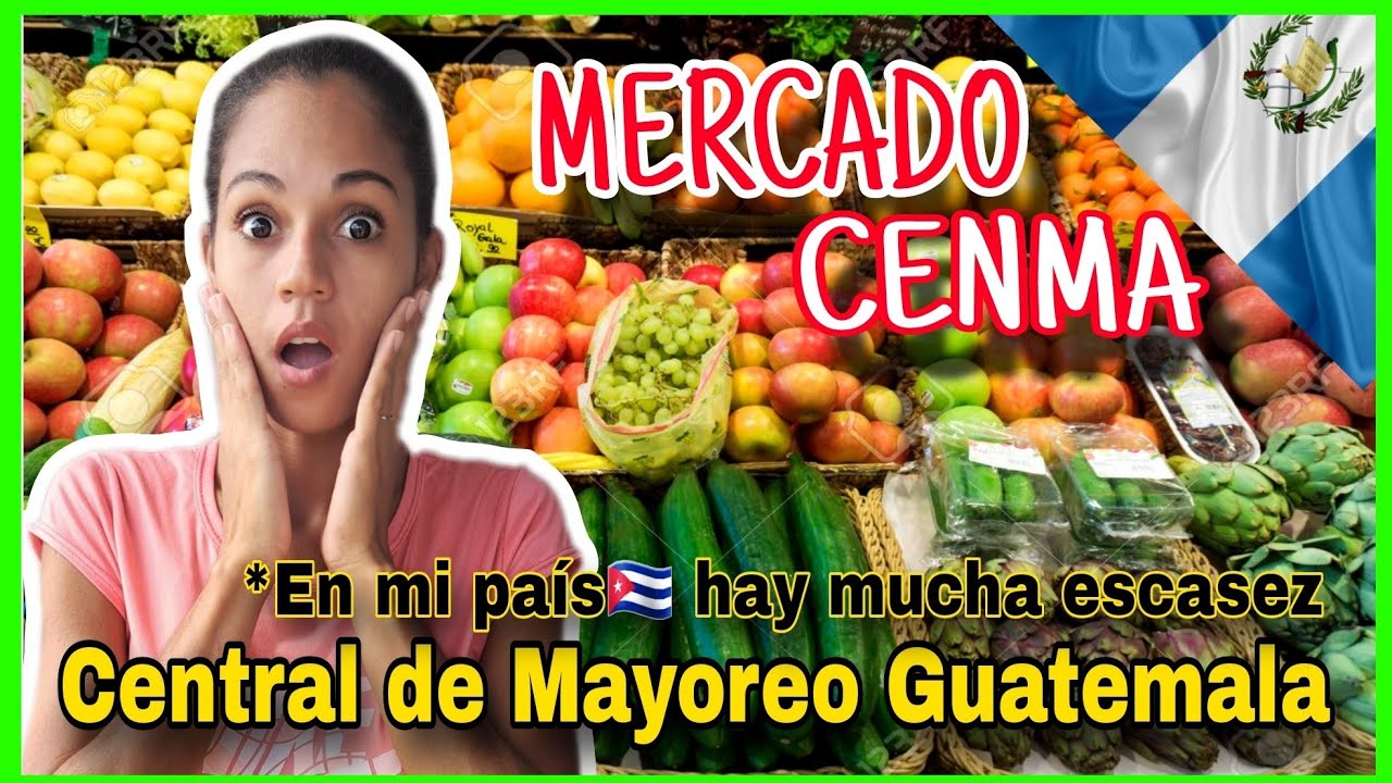 Central de Mayoreo CENMA🌐,Guatemala 🇬🇹2024,Muchas diferencias con CUBA🇨🇺Cubana reacciona #reaction
