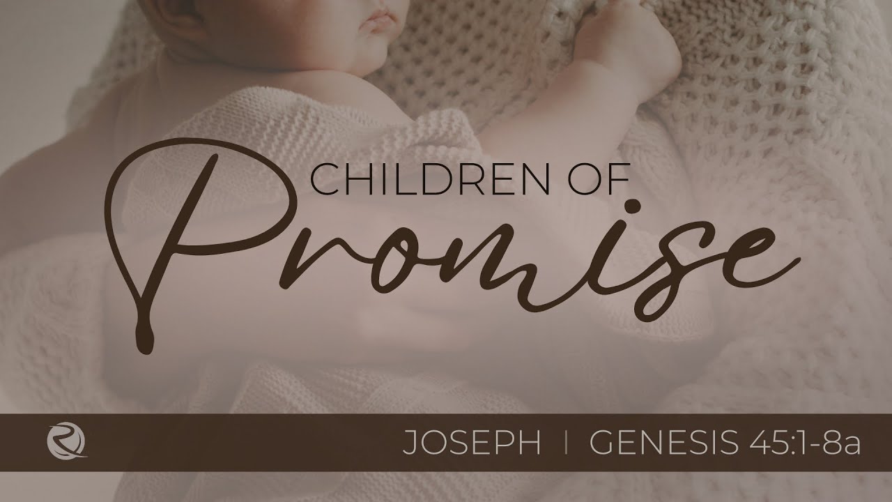 Our Redeemer's Church 12.14.25 | Children of Promise: Joseph - Genesis 45:1-8a