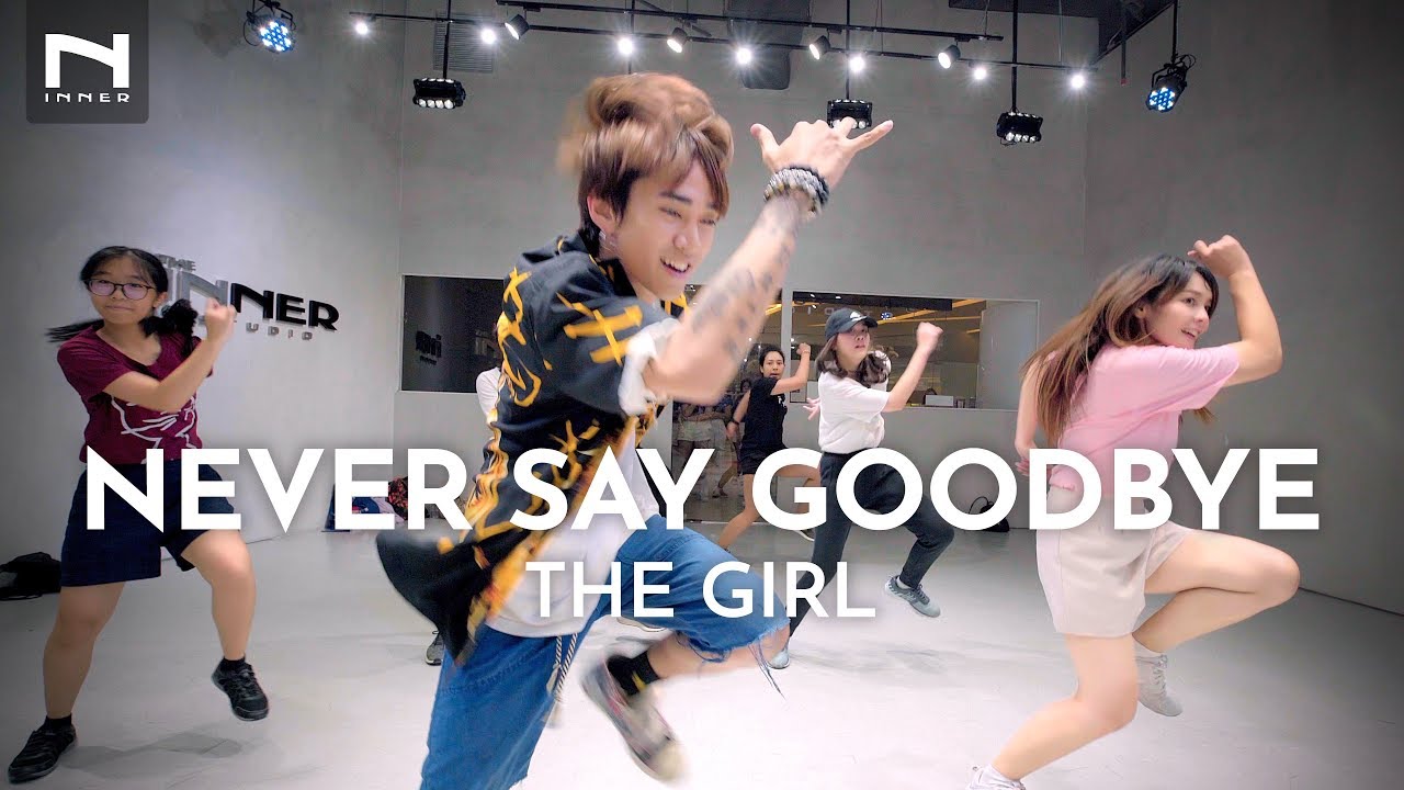 คลาสเต้น - Never Say Goodbye - The Girl - TOM CHOREOGRAPHY | INNER