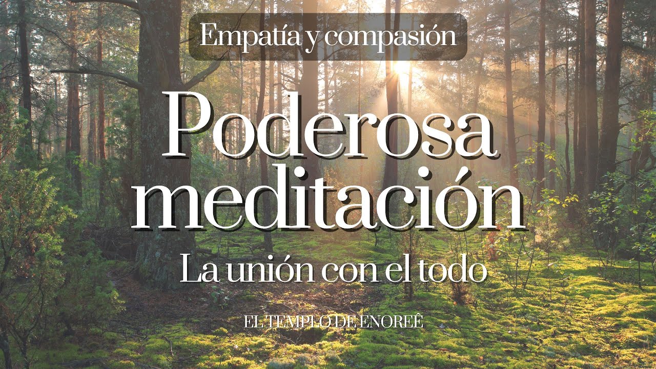 Poderosa meditación guiada la unión con el todo | Compasión, perdón, sanar heridas emocionales