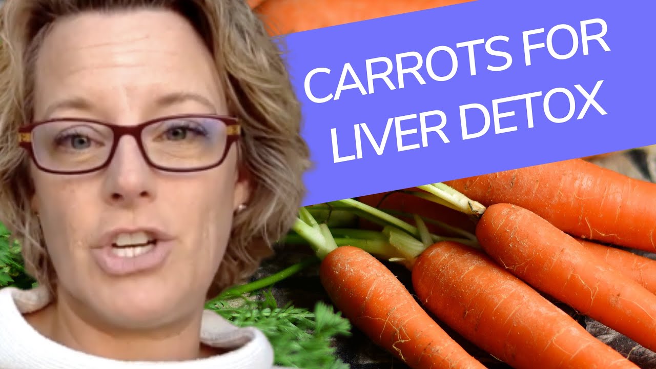 How Are Carrots Good For Liver Detox? And what other health benefits do they have? | Sara Peternell