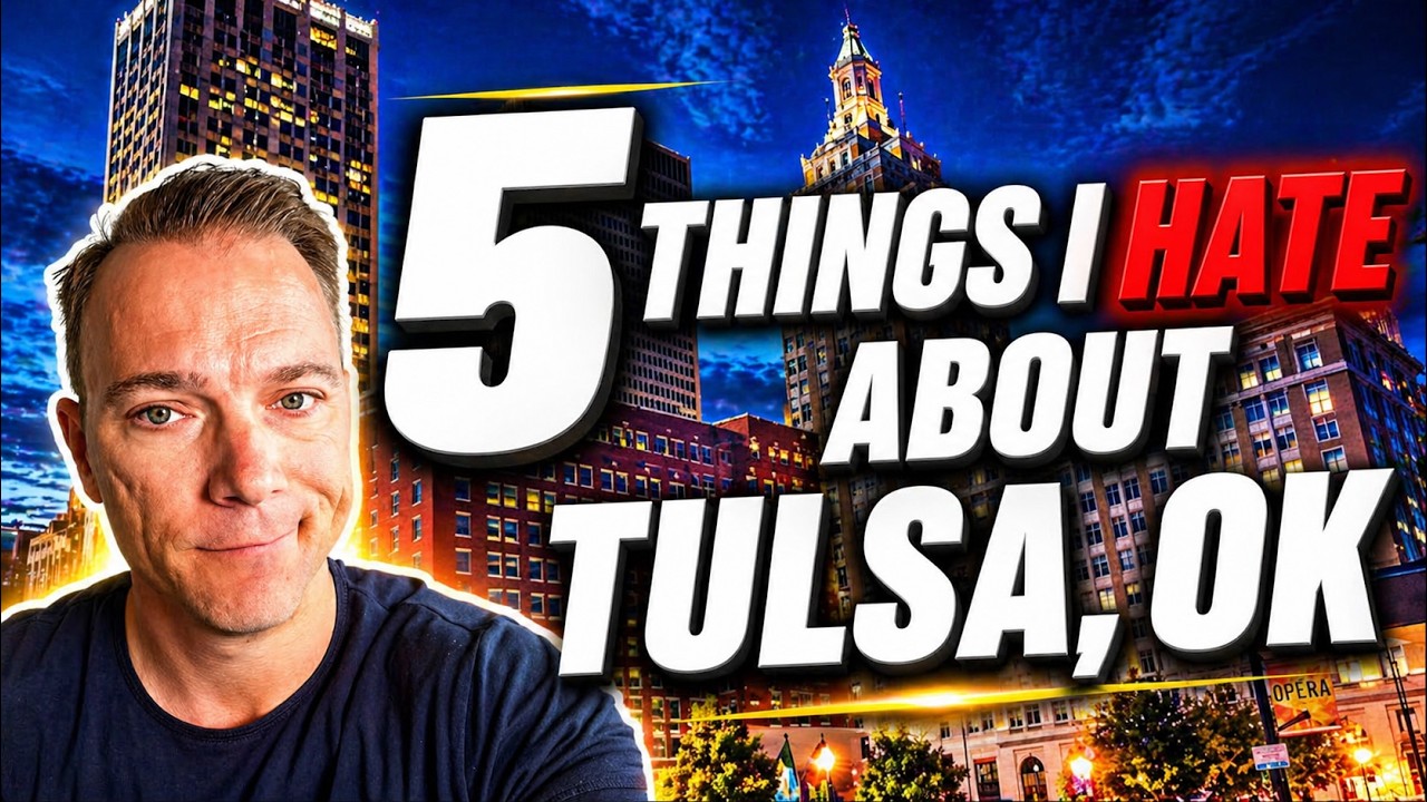 Thinking About Tulsa? Here's What Locals Actually Hate