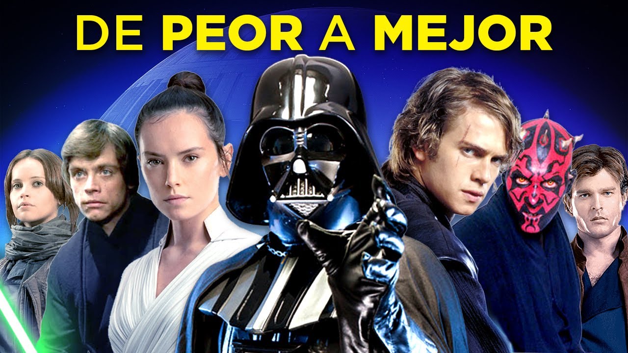 Star Wars De La Peor A La Mejor (El Orden Correcto)
