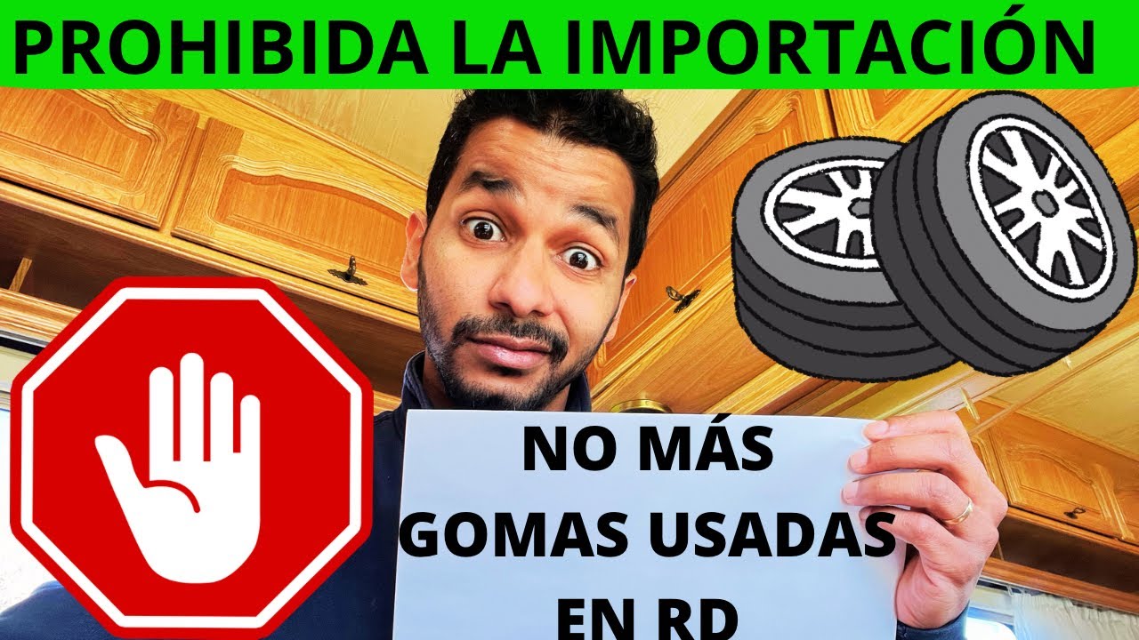 PROHIBIDO IMPORTAR GOMAS USADAS 😳 NEUMATICOS A 🇩🇴República Dominicana🇩🇴