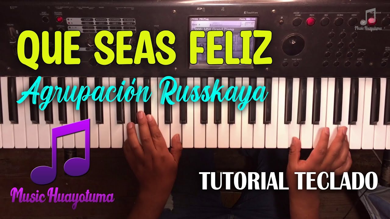Que seas feliz Agrupación Russkaya Tutorial Teclado