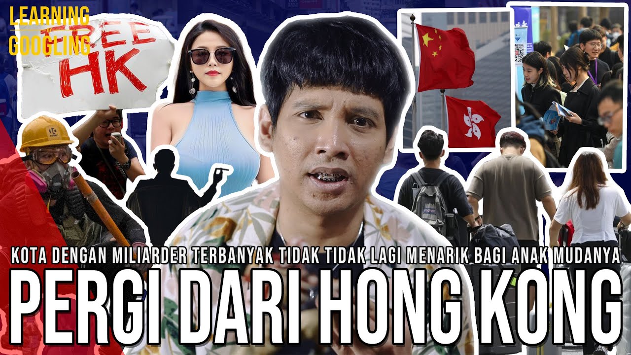 Kenapa Hong Kong Ditinggal Anak-anak Mudanya? Pada Pindah Ke China Daratan! | Learning By Googling