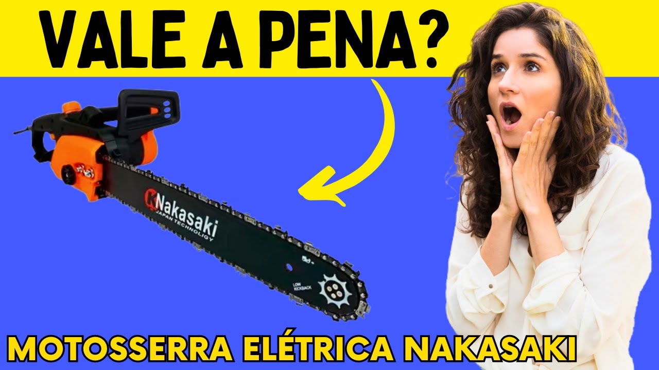 Motosserra Elétrica Nakasaki: A Melhor Opção para Poda? [Review Completo]