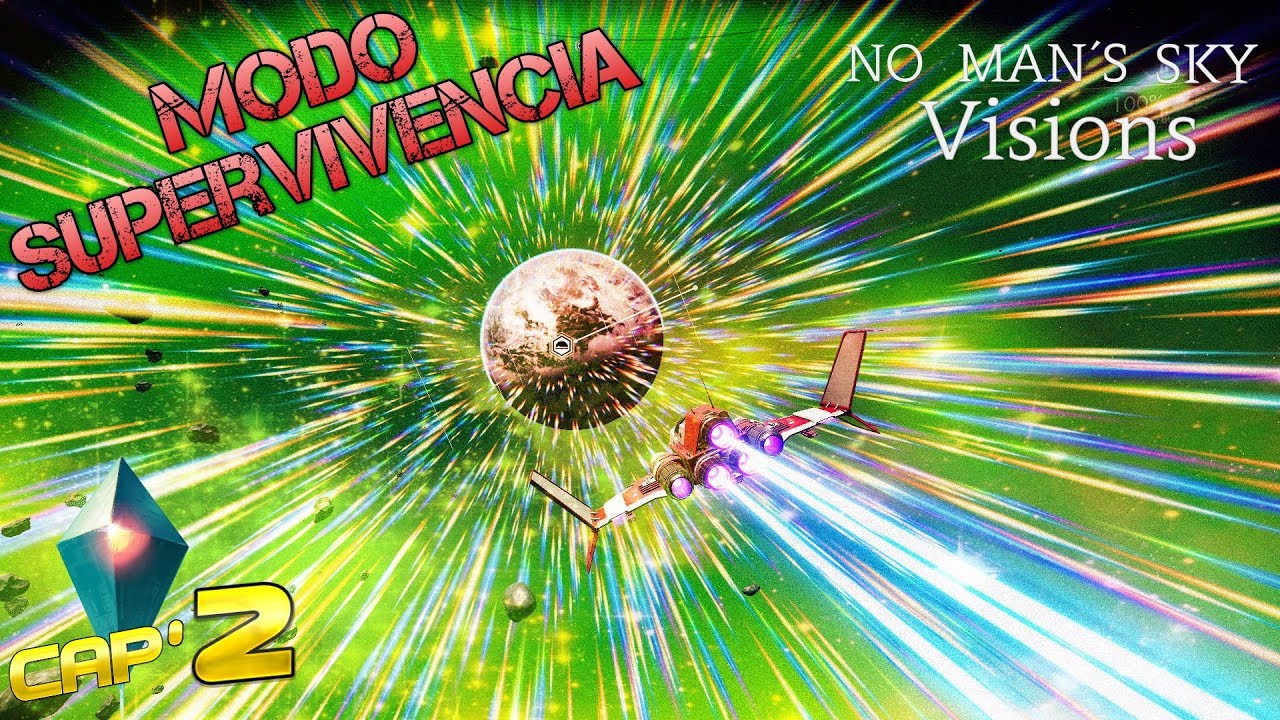 Pillando en el Modo Supervivencia [NMS: Visions] Surcando las Estrellitas Capitulo: 2