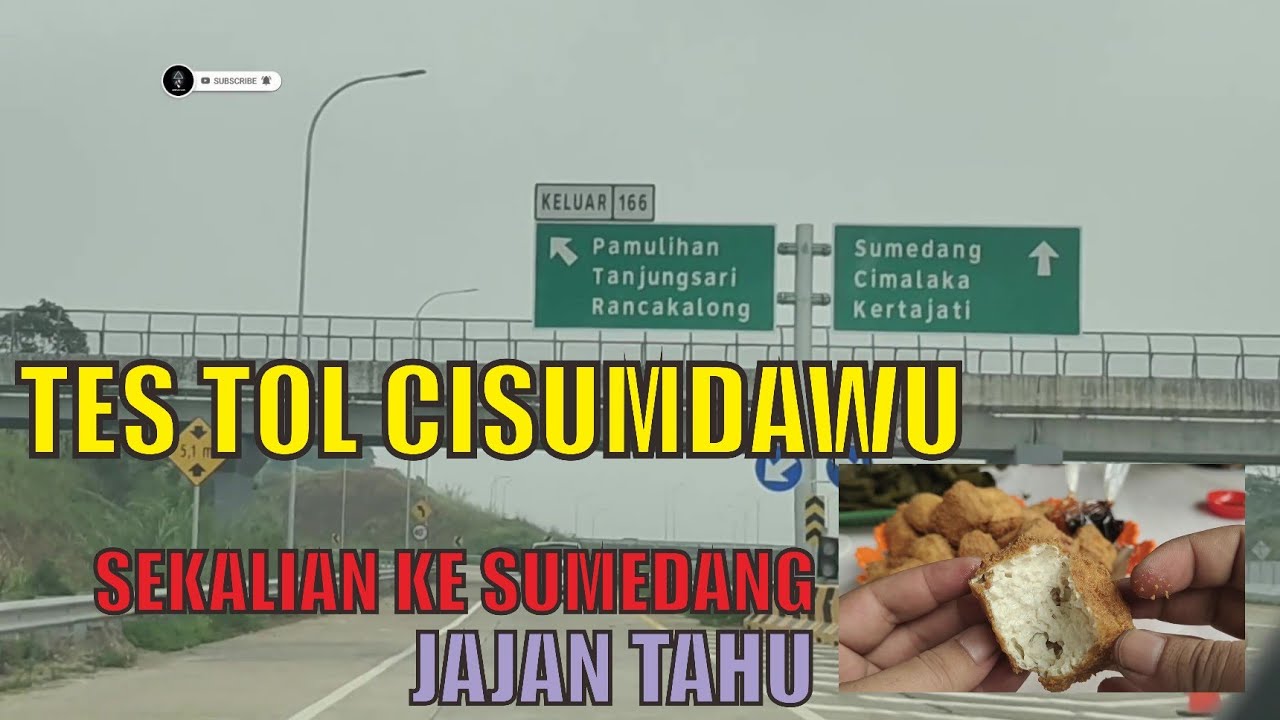 JALAN KE SUMEDANG VIA TOL CISUMDAWU 🔥🔥