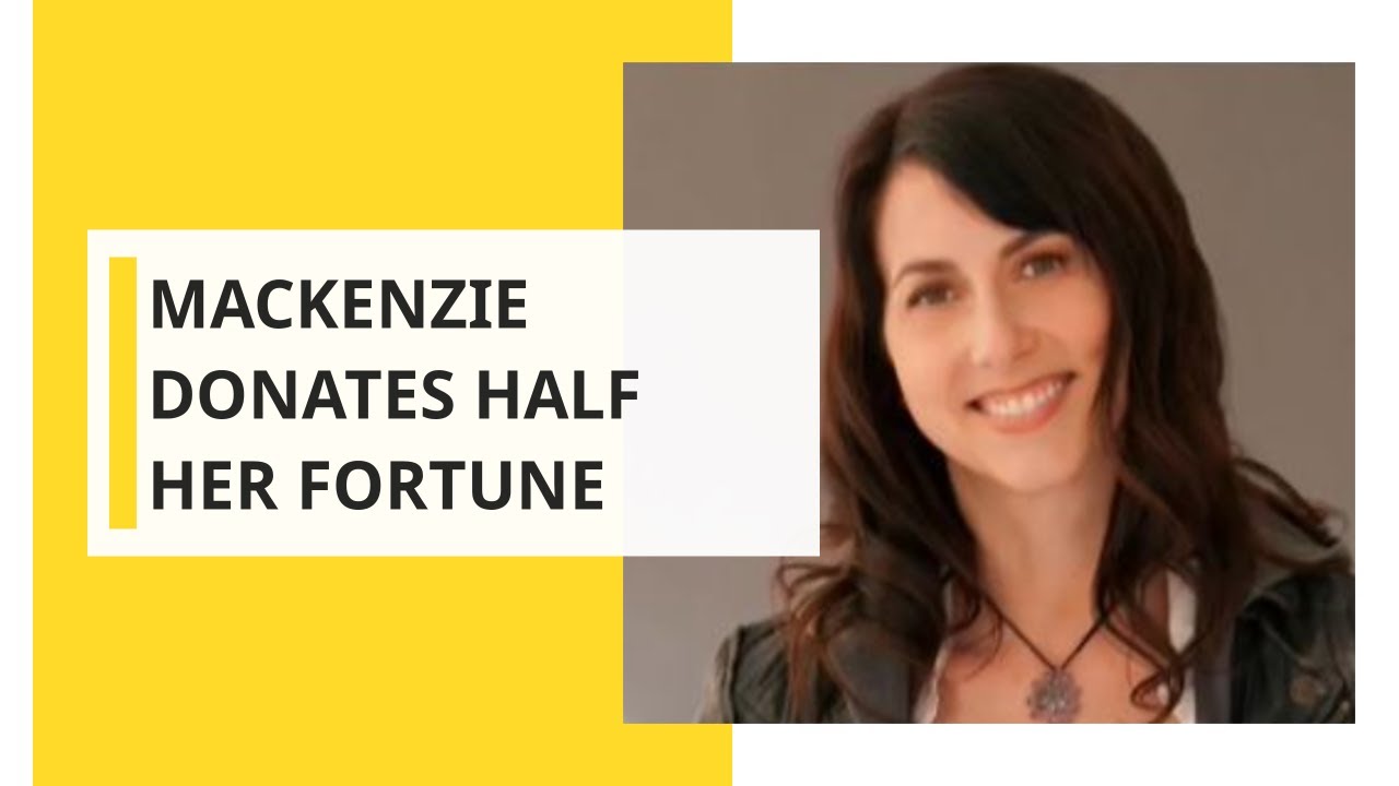 MacKenzie Bezos donates half her fortune