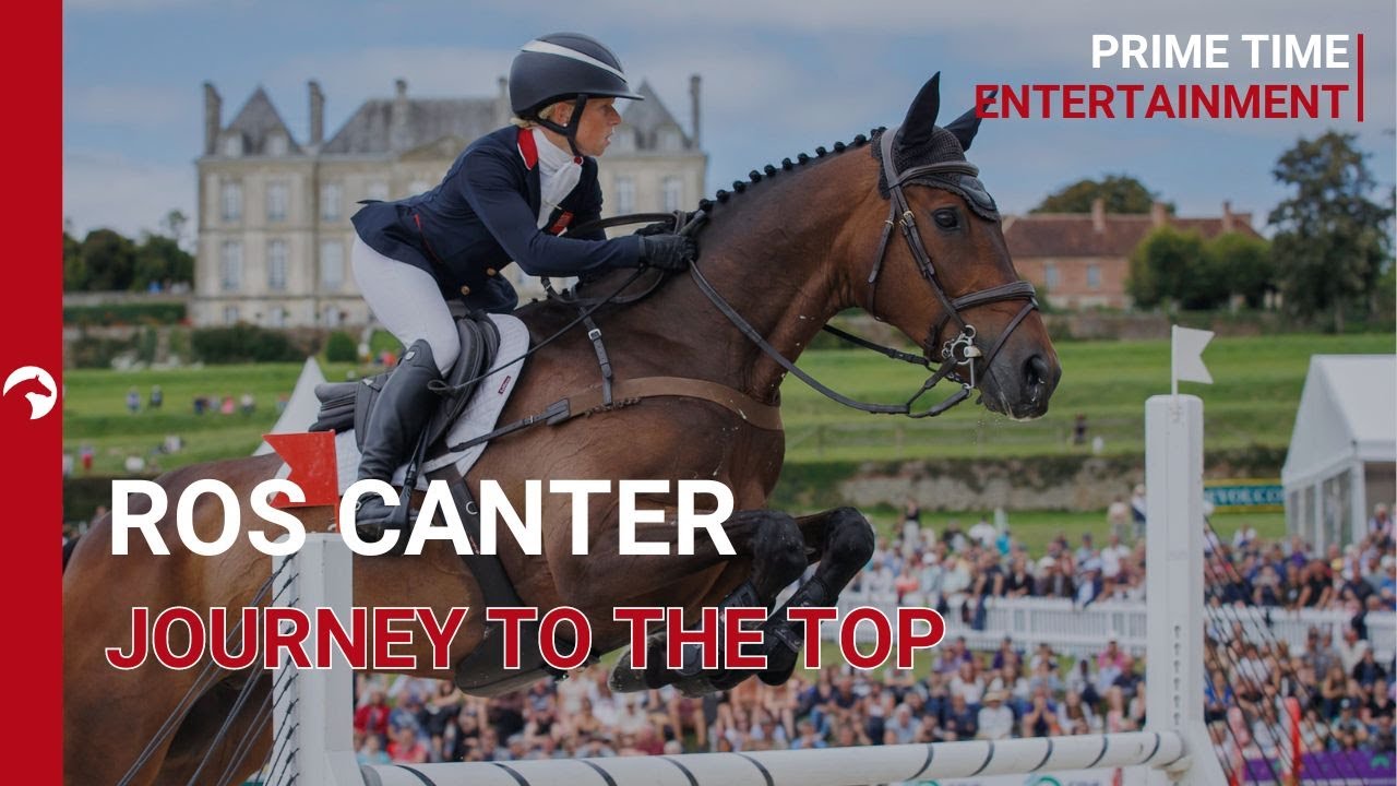 Ros Canter on her way to Paris 2024 I Journey to the Top