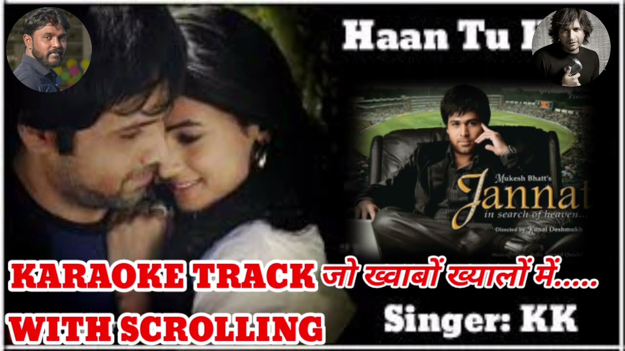 Jo khwabo khyalo mein karoake with SCROLLING  kk with lyrics  shabir