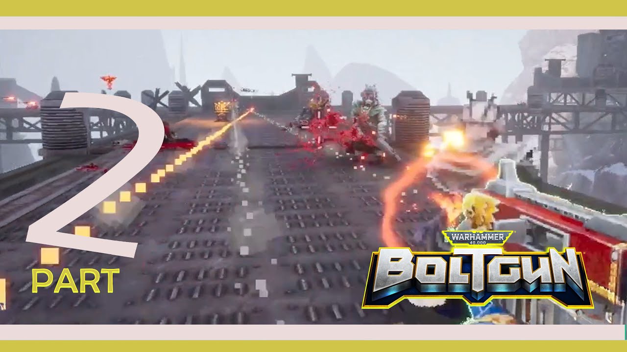 Warhammer 40k Boltgun Gameplay Walkthrough Part 2 Mountain Batteries