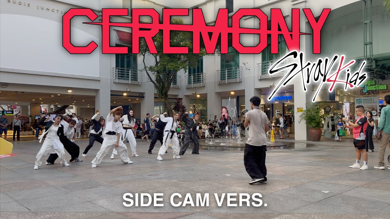 【KPOP IN PUBLIC | SIDE CAM 】Stray Kids 'CEREMONY’ | Dance cover from Singapore