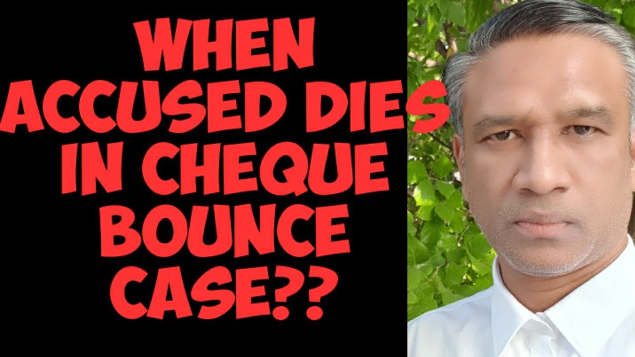 273😊When Accused dies in cheque bounce case? Section 138 Negotiable Instruments Act? Summary Suit