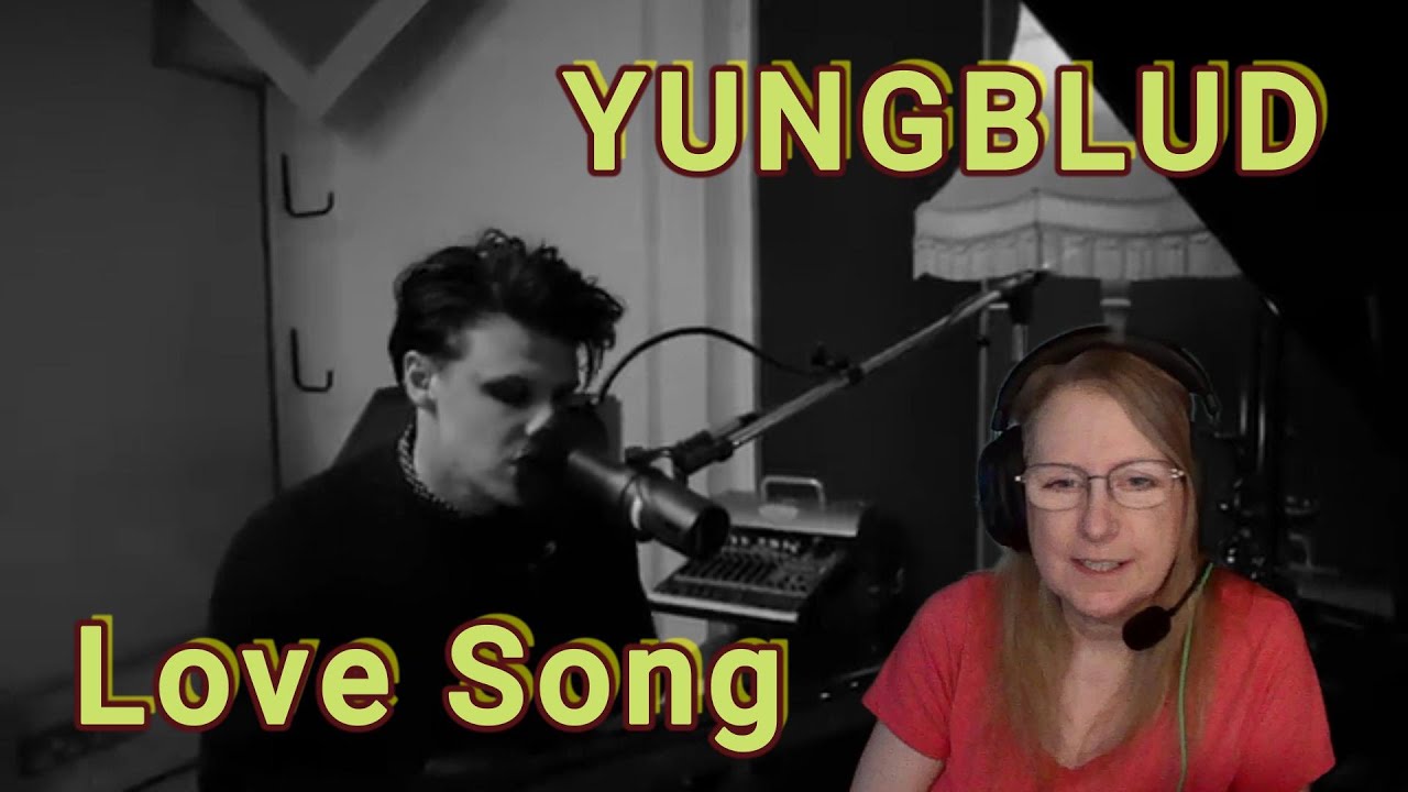 YUNGBLUD - Love Song (Reaction)