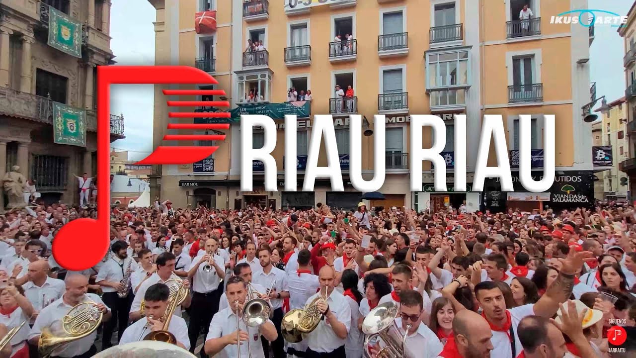 SAN FERMÍN. RIAU RIAU | LA PAMPLONESA