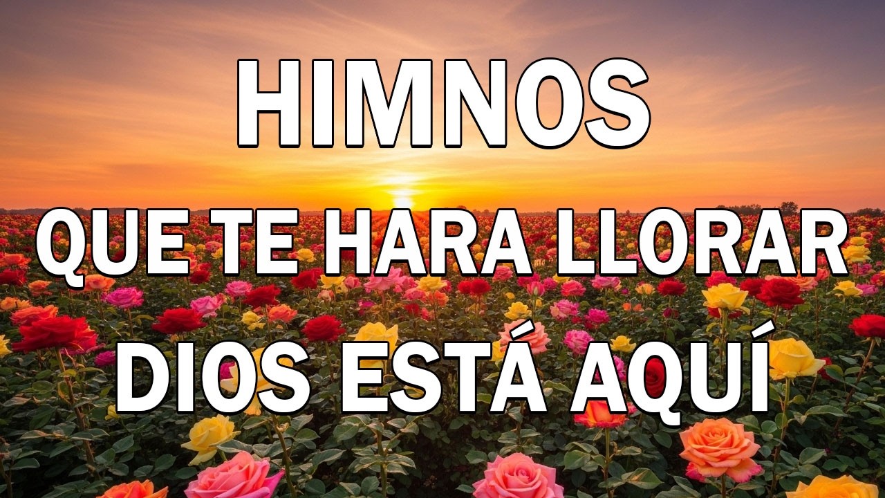 LOS 50 MEJORES HIMNOS DE ORO PARA ESCUCHAR CUANDO ESTÁ TRISTE 2026 || HIMNOS QUE TE HARÁ LLORAR
